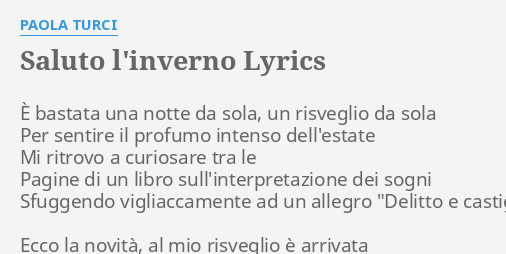 Saluto L Inverno Lyrics By Paola Turci E Bastata Una Notte