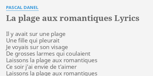 La Plage Aux Romantiques Lyrics By Pascal Danel Il Y Avait