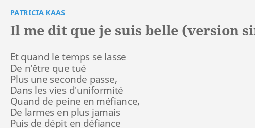 "IL ME DIT QUE JE SUIS BELLE (VERSION SINGLE)" LYRICS By PATRICIA KAAS ...