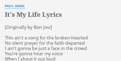 It S My Life Lyrics By Paul Anka This Ain T A Song