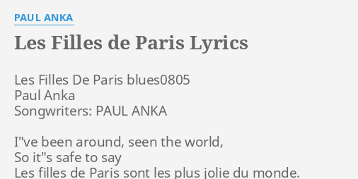 Les Filles De Paris Lyrics By Paul Anka Les Filles De Paris