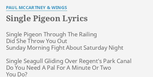 Single Pigeon Lyrics By Paul Mccartney Wings Single Pigeon Through The