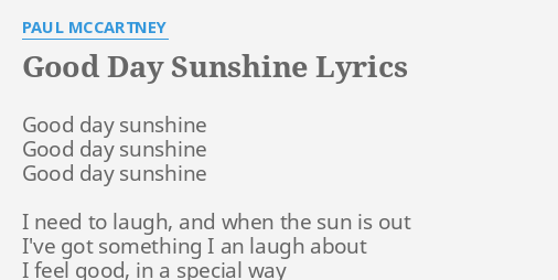 Good Day Sunshine with lyrics 