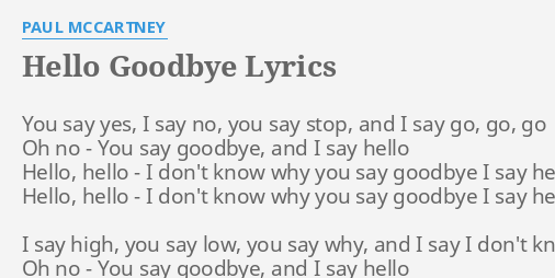 hello-goodbye-lyrics-by-paul-mccartney-you-say-yes-i