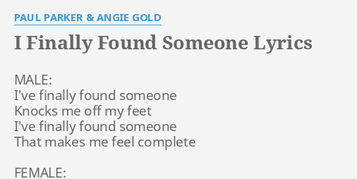 I Finally Found Someone Lyrics - LyricsWalls