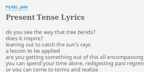 present-tense-lyrics-by-pearl-jam-do-you-see-the