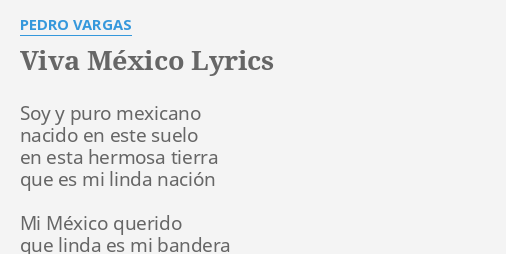 viva-m-xico-lyrics-by-pedro-vargas-soy-y-puro-mexicano