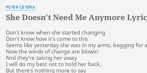 Peter Cetera - She Doesn't Need Me Anymore: listen with lyrics