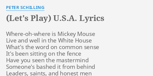 Let S Play U S A Lyrics By Peter Schilling Where Oh Where Is Mickey Mouse