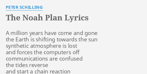 The Noah Plan Lyrics By Peter Schilling A Million Years Have