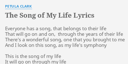 the song of my life petula clark lyrics