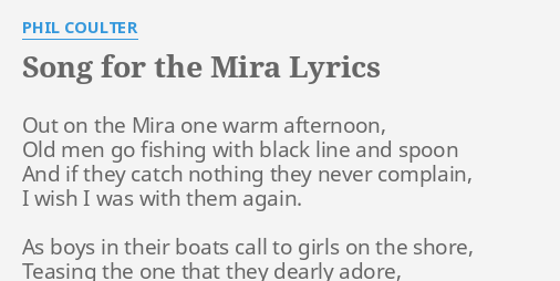 Song For The Mira Lyrics By Phil Coulter Out On The Mira song for the mira lyrics by phil