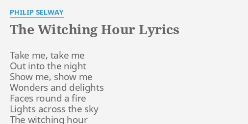 The Witching Hour Lyrics By Philip Selway Take Me Take Me
