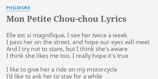 Mon Petite Chou Chou Lyrics By Philmore Elle Est Si Magnifique