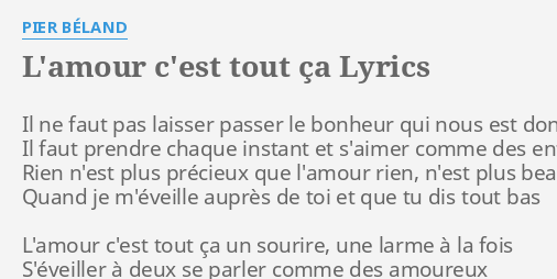 L Amour C Est Tout Ca Lyrics By Pier Beland Il Ne Faut Pas