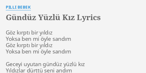 gunduz yuzlu kiz lyrics by pilli bebek goz kirpti bir yildiz