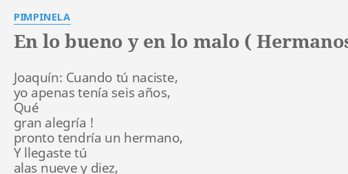 en lo bueno y en lo malo hermanos lyrics by pimpinela joaquin cuando tu naciste lo malo hermanos lyrics