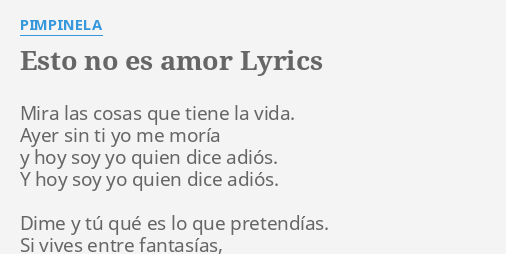 Esto No Es Amor Lyrics By Pimpinela Mira Las Cosas Que 8185
