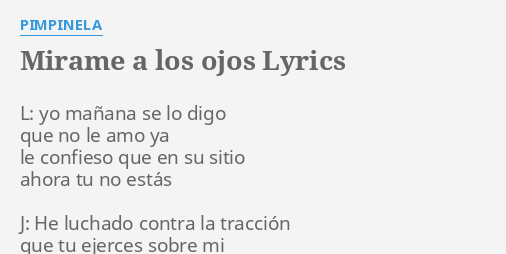 Mirame A Los Ojos Lyrics By Pimpinela L Yo Ma Ana Se