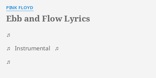 Ebb And Flow Lyrics By Pink Floyd Instrumental