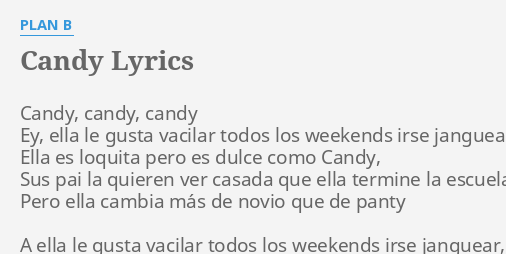 candy-lyrics-by-plan-b-candy-candy-candy-ey