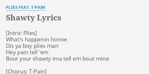 Plies ft. T-Pain - Shawty (Lyrics) 