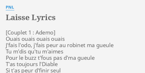 laisse-lyrics-by-pnl-ouais-ouais-ouais-ouais