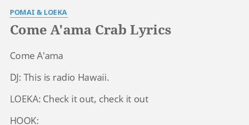 Come A Ama Crab Lyrics By Pomai Loeka Come A Ama Dj This