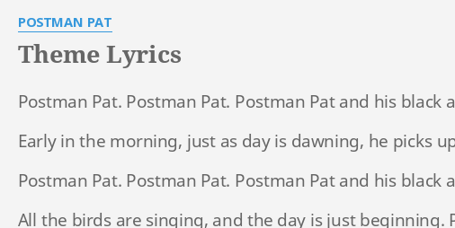 Theme Lyrics By Postman Pat Postman Pat Postman Pat