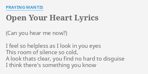 open-your-heart-lyrics-by-praying-mantis-i-feel-so-helpless