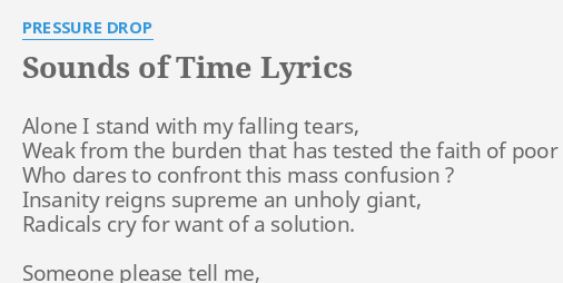 Sounds Of Time Lyrics By Pressure Drop Alone I Stand With