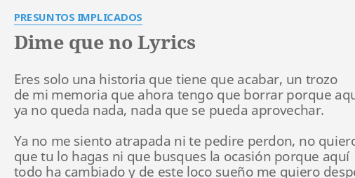 dime-que-no-lyrics-by-presuntos-implicados-eres-solo-una-historia