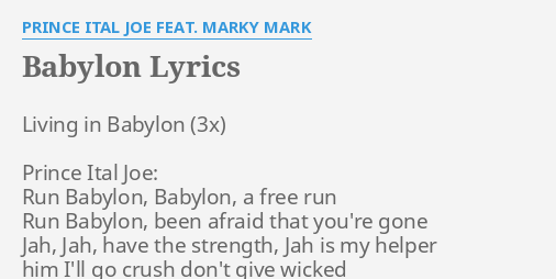 Babylon Lyrics By Prince Ital Joe Feat Marky Mark Living In Babylon