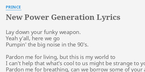 New Power Generation Lyrics By Prince Lay Down Your Funky