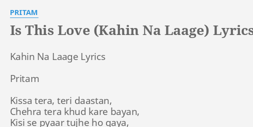 IS THIS LOVE (KAHIN NA LAAGE)