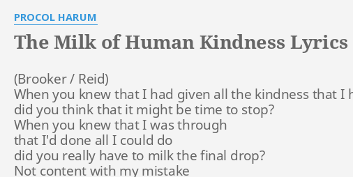 the milk of human kindness procol harum