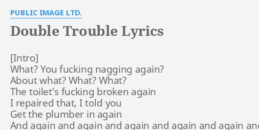 Public Image Ltd. – Double Trouble Lyrics