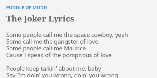 the-joker-lyrics-by-puddle-of-mudd-some-people-call-me