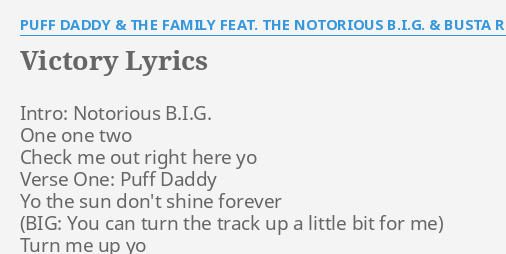 Victory Lyrics By Puff Daddy The Family Feat The Notorious B I G Busta Rhymes Intro Notorious B I G One