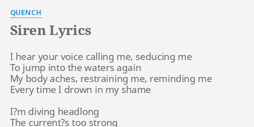 siren-lyrics-by-quench-i-hear-your-voice