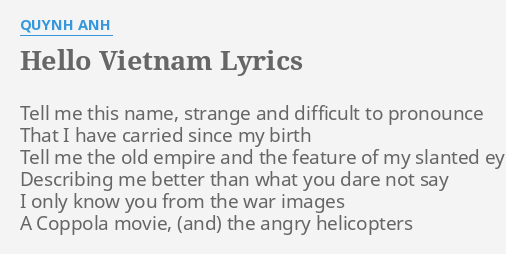 Hello Vietnam Lyrics By Quynh Anh Tell Me This Name