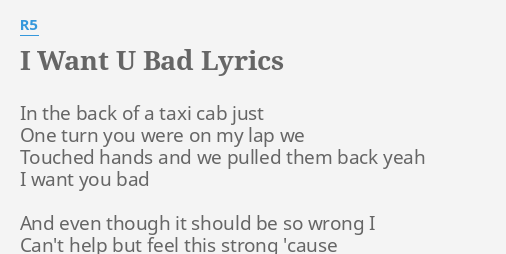 i-want-u-bad-lyrics-by-r5-in-the-back-of