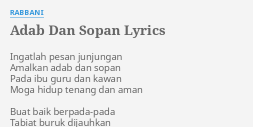 Adab Dan Sopan Lyrics By Rabbani Ingatlah Pesan Junjungan Amalkan