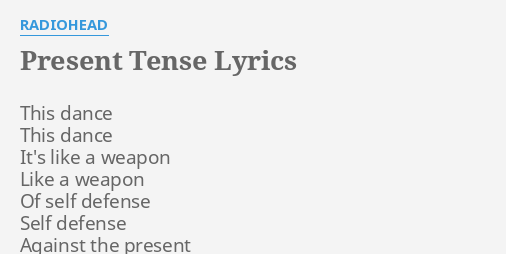 present-tense-lyrics-by-radiohead-this-dance-this-dance