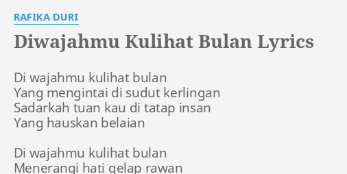 Diwajahmu Kulihat Bulan Lyrics By Rafika Duri Di Wajahmu Kulihat Bulan