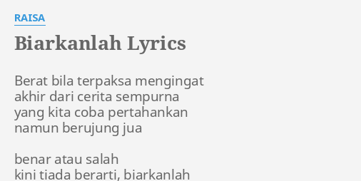 Biarkanlah Lirik Lagu Raisa