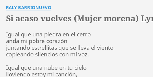 SI ACASO VUELVES (MUJER MORENA)