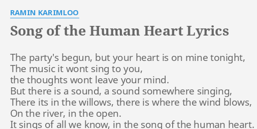 Song Of The Human Heart Lyrics By Ramin Karimloo The Party S Begun But