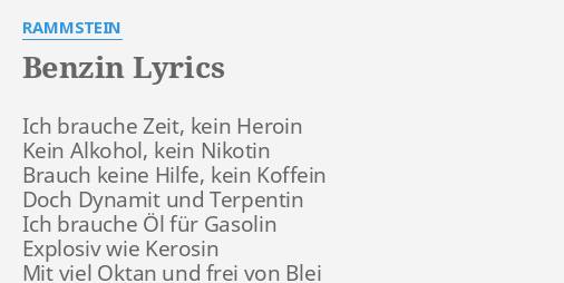 "BENZIN" LYRICS by RAMMSTEIN: Ich brauche Zeit, kein...