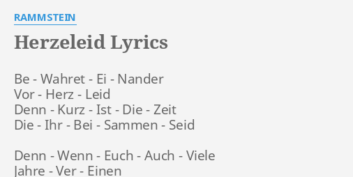 "HERZELEID" LYRICS by RAMMSTEIN: Be - Wahret